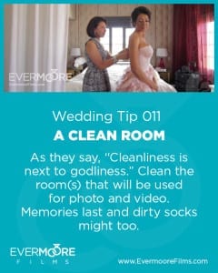 A Clean Room | Wedding Tip 011 | Evermoore Films