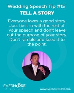 Tell a Story | Wedding Speech Tip #15 | Evermoore Films