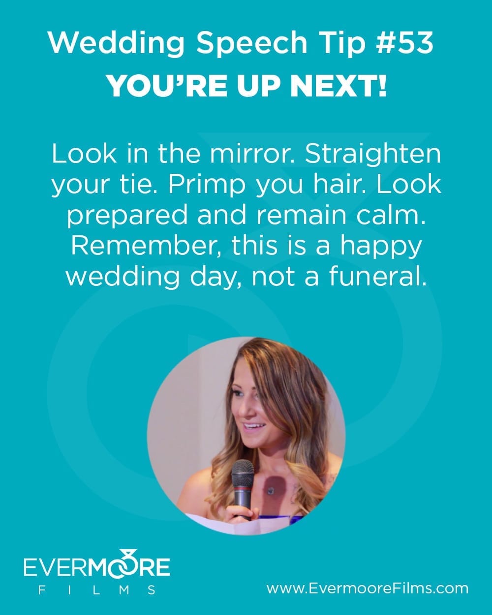 You're Up Next | Wedding Speech Tip #53 | Look in the mirror. Straighten your tie. Primp your hair. Look prepared and remain calm. Remember, this is a happy wedding day, not a funeral.