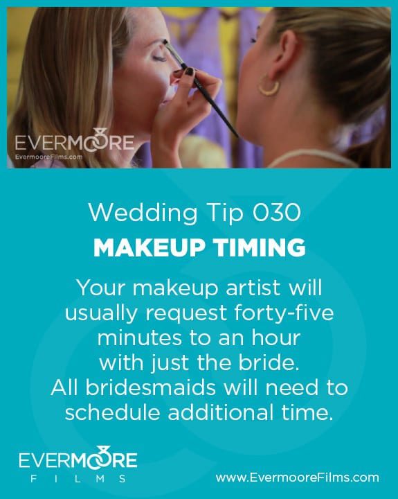 Makeup Timing | Wedding Tip 030 | Evermoore Films