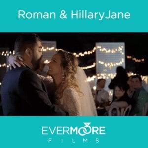 Roman & HillaryJane | Sneak Peek | Evermoore Films