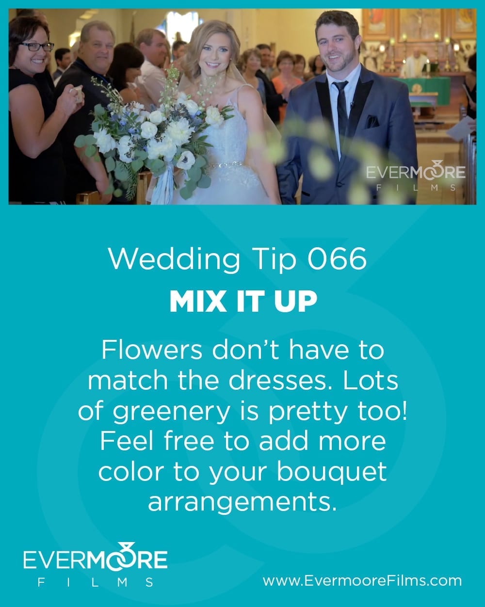 Mix it Up | Day Tip 066 | Flowers don't have to match the dresses. Lots of greenery is pretty too! Feel free to add more color to your bouquet arrangements. 