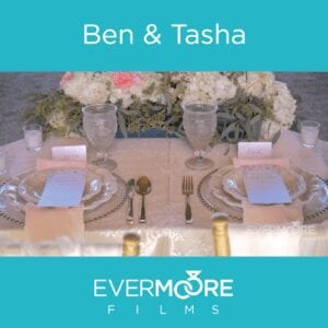 Ben & Tasha | Sneak Peek | www.evermoorefilms.com
